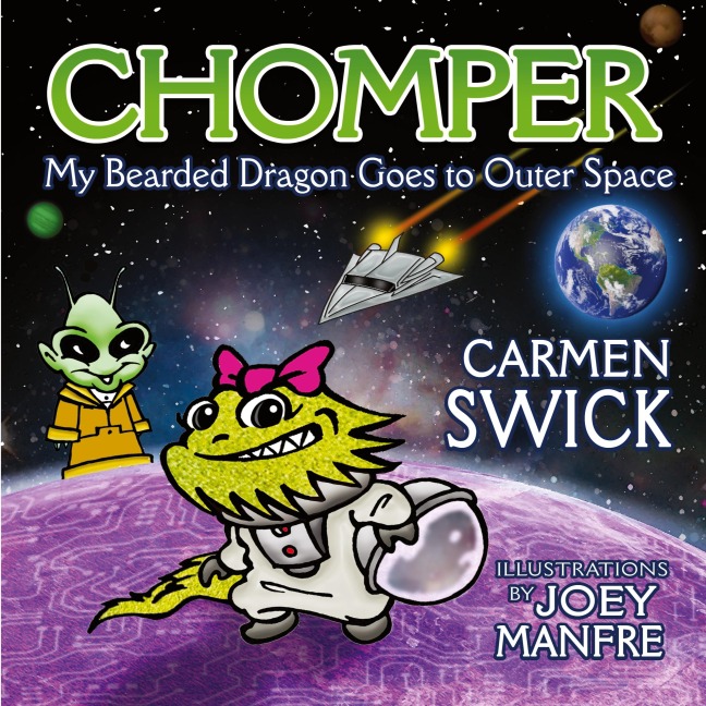 Chomper My Bearded Dragon Goes to Outer Space