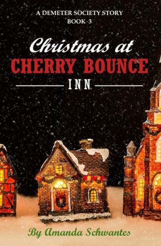 Christmas at Cherry Bounce Inn A Demeter Society Story