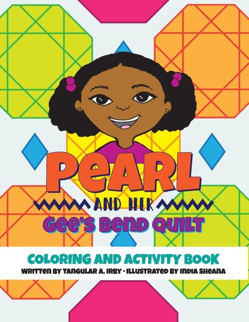 Pearl and her Gees Bend Quilt Coloring and Activity Book