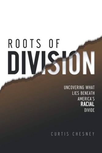 Roots of Division Uncovering What Lies Beneath America's Racial Divide