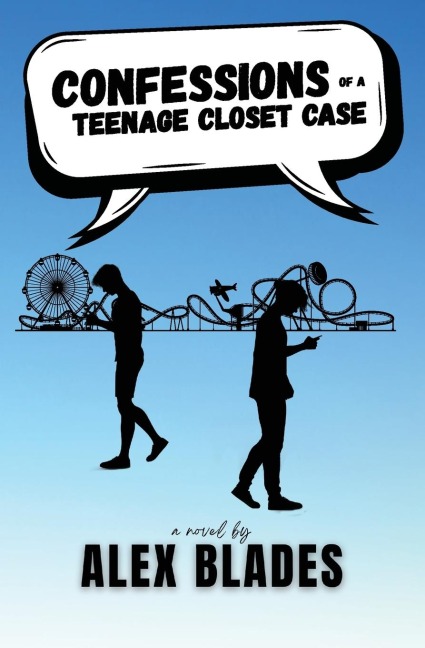 Confessions of a Teenage Closet Case
