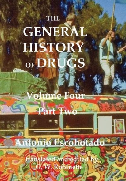 The General History of Drugs Volume 4 Part 2