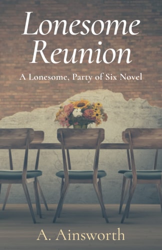 Lonesome Reunion A Lonesome, Party of Six Novel