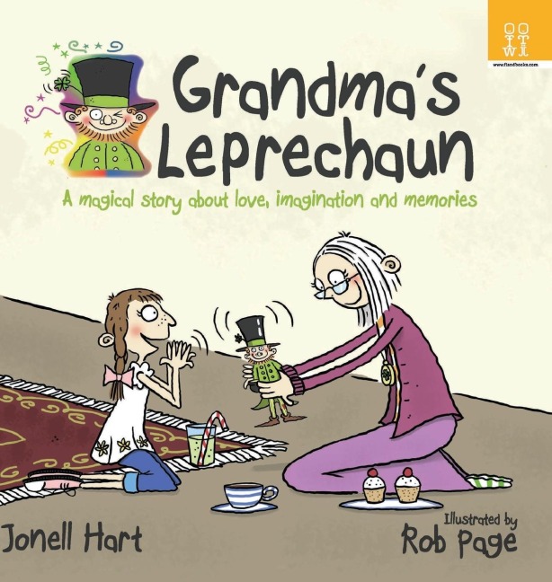 Grandmas Leprechaun: A magical story about love, imagination, and memories