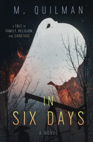 In Six Days A Tale of Family, Religion, and Sabotage