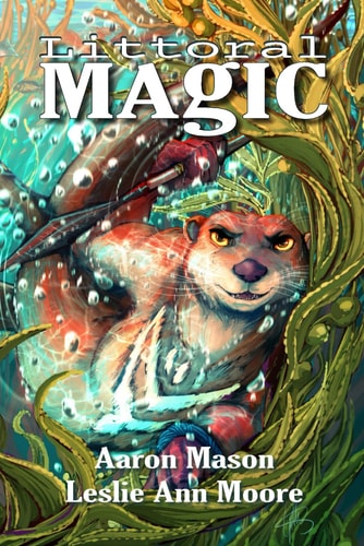 Littoral Magic Book One of All Oceans Aglow