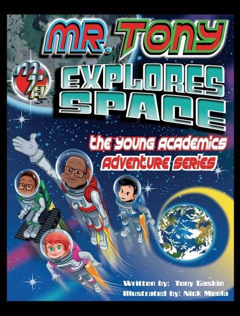 Mr. Tony Explores Space