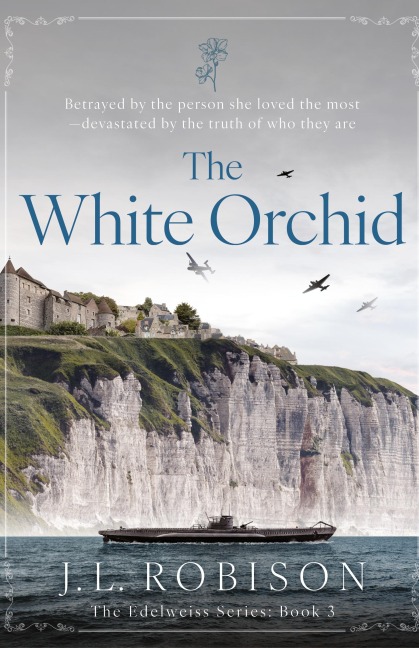 The White Orchid: Edelweiss Series Book 3