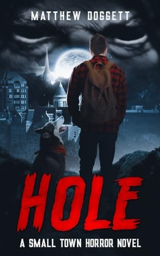 Hole A Small Town Horror Novel