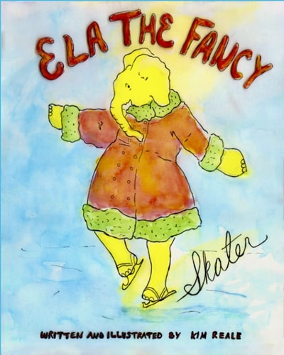Ela The Fancy Skater A Fun, Humorous, Educational Picture Book for All Ages