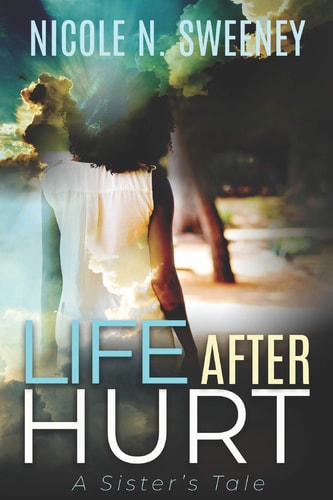 Life After Hurt A Sister's Tale