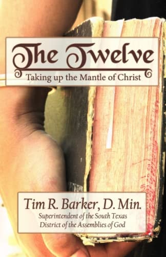 The Twelve Taking Up the Mantle of Christ