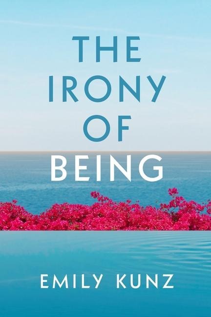 The Irony of Being