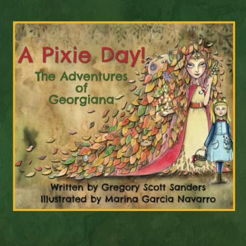A Pixie Day! The Adventures of Georgiana
