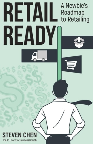Retail Ready A Newbie's Roadmap to Retailing