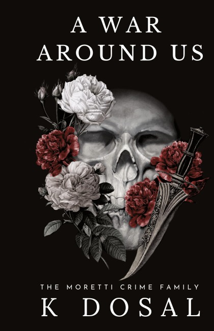 A War Around US: The Moretti Crime Family
