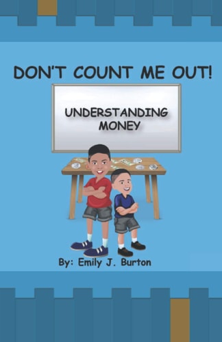 Don't Count Me Out Understanding Money