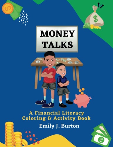Money Talks A Financial Literacy Coloring & Activity Book