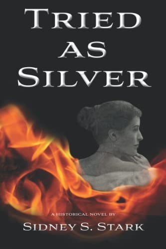 Tried as Silver