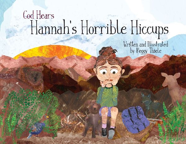 God Hears Hannahs Horrible Hiccups