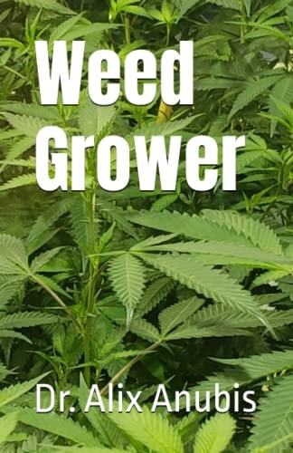 Weed Grower