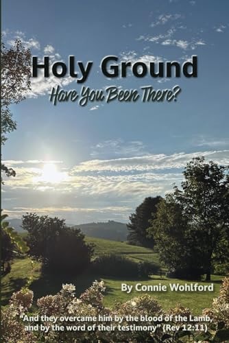 Holy Ground Have You Been There?