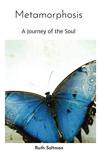 Metamorphosis A Journey of the Soul