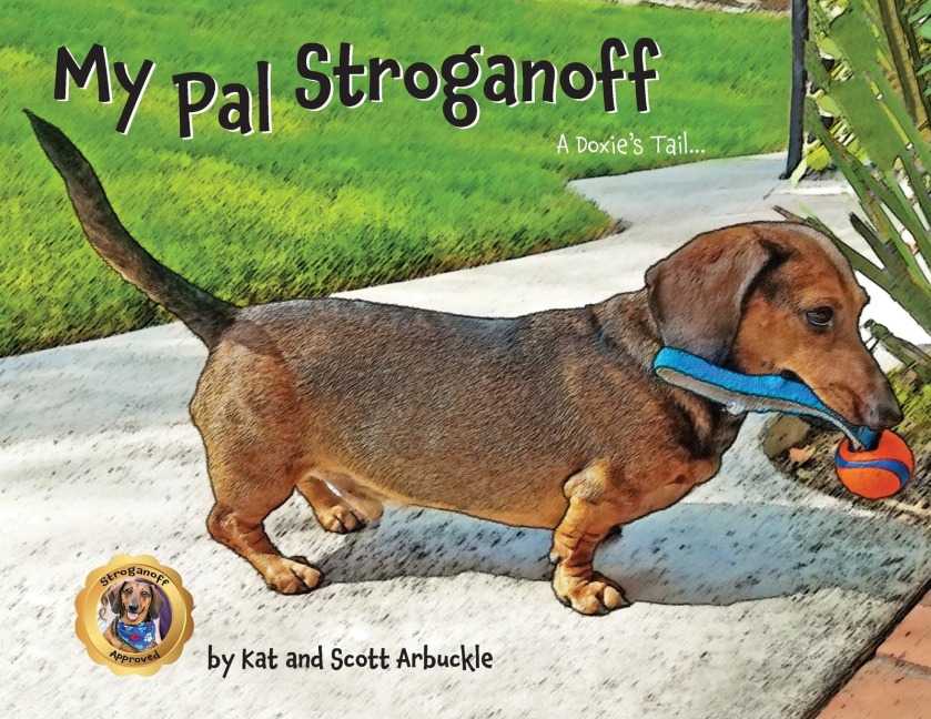 My Pal Stroganoff: A Doxies Tail