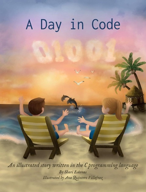 A Day in Code: An illustrated story written in the C programming language