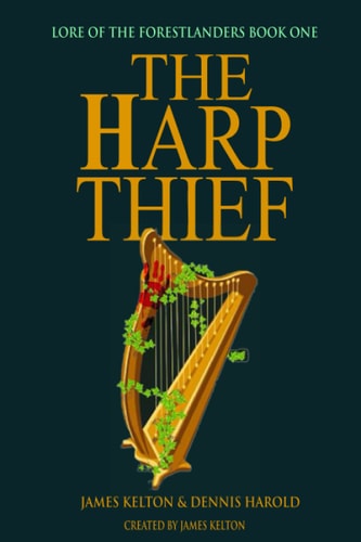 The Harp Thief Lore of the Forestlanders Book One