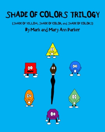 Shade of Colors Trilogy (SHADE of YELLOW, SHADE of COLOR, and SHADE of COLORS)