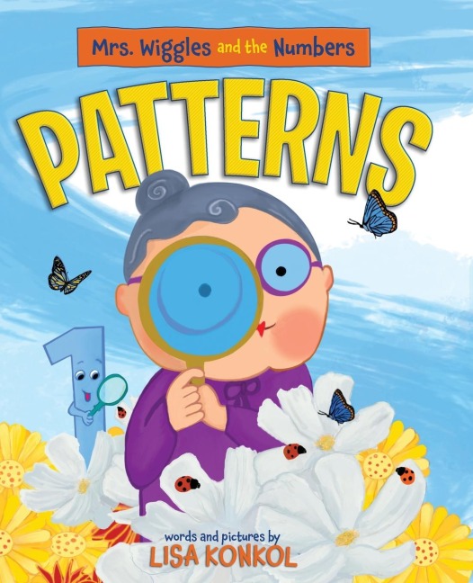 Mrs. Wiggles and the Numbers Patterns: Discover Patterns for Ages 3-6