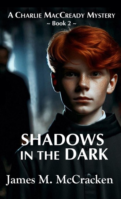 Shadows in the Dark