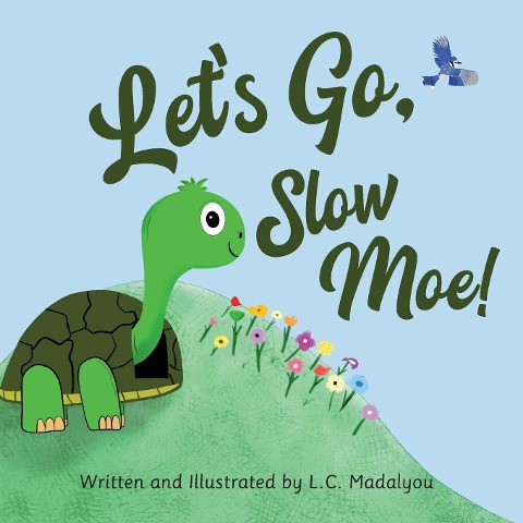 Lets Go, Slow Moe!