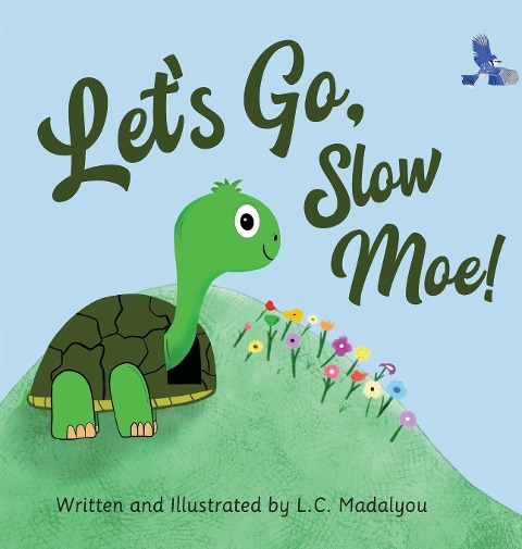 Lets Go, Slow Moe!