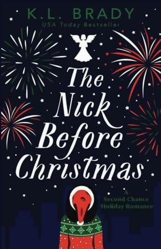 The Nick Before Christmas A Second Chance Holiday Romance