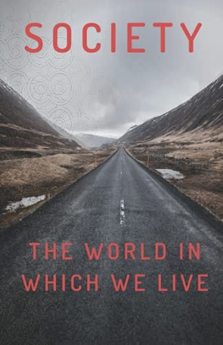 Society The World In Which We Live