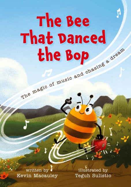 The Bee That Danced the Bop: The magic of music and chasing a dream