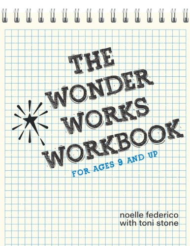 The Wonder Works Workbook