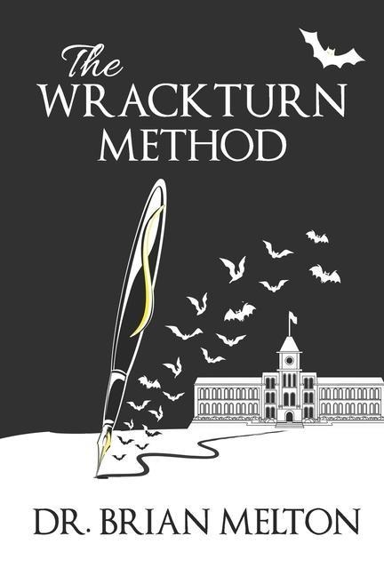 The Wrackturn Method: A Student Tempters Guide to the Subversion of Christian Higher Education