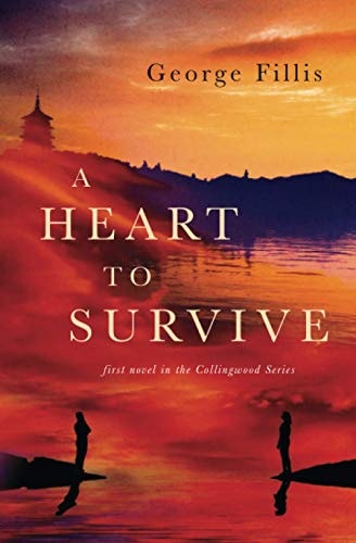 A Heart To Survive First Novel in the Collingwood Series