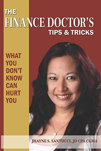 The Finance Doctor's Tips & Tricks What You Don't Know Can Hurt You