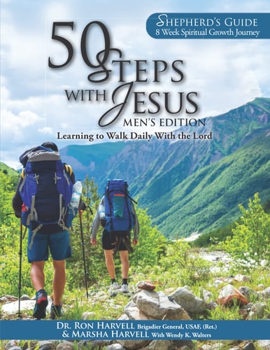 50 Steps With Jesus Shepherd's Guide Men's Edition Learning to Walk Daily With the Lord: an 8-Week Spiritual Growth Journey