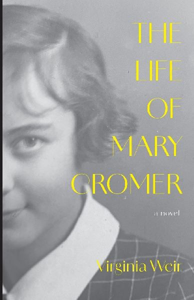 The Life of Mary Cromer: A Novel