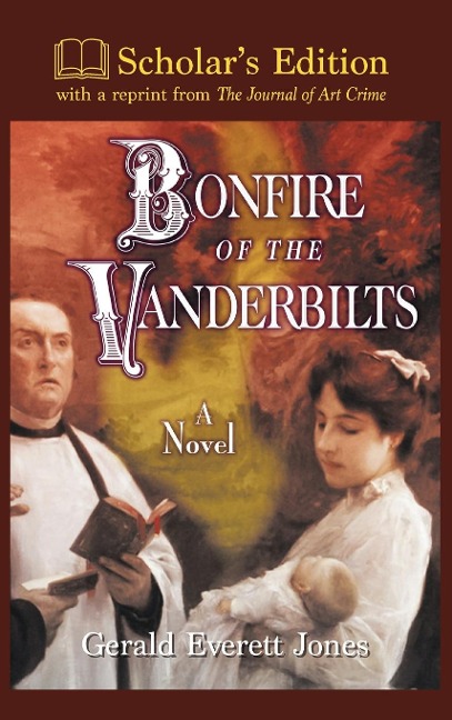 Bonfire of the Vanderbilts: Scholars Edition
