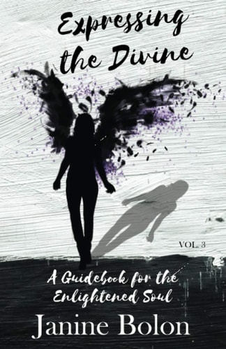 Expressing the Divine A Guidebook for the Enlightened Soul