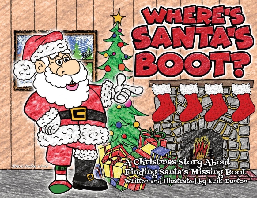 Wheres Santas Boot?: A Christmas Story About Finding Santas Missing Boot