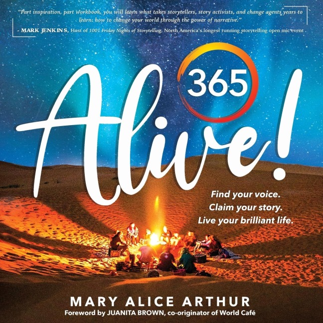 365 ALIVE!: Find your voice. Claim your story. Live your brilliant life.