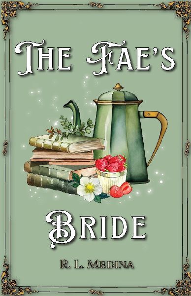 The Faes Bride: A Cozy Fantasy Romance