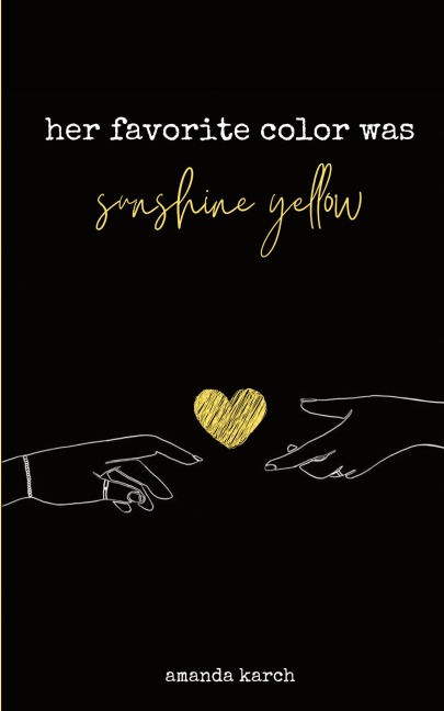 Her Favorite Color Was Sunshine Yellow